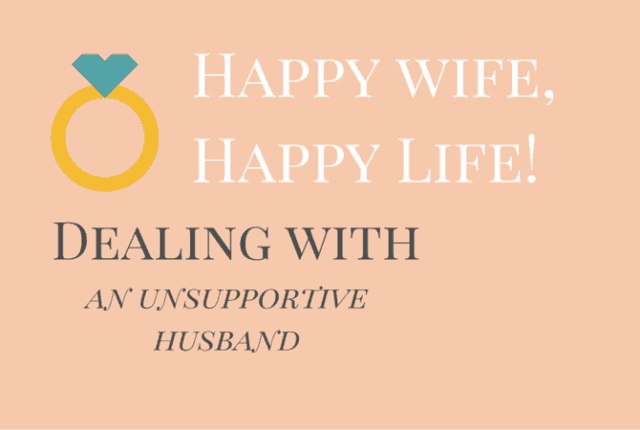 Dealing With An Unsupportive Husband