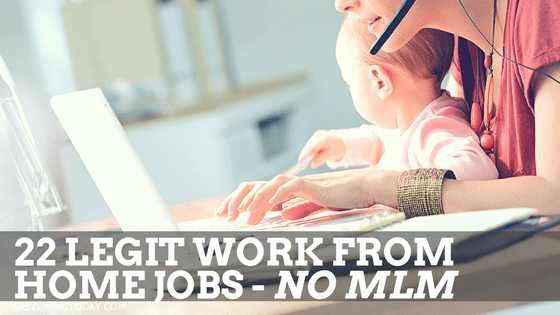 22 Legit Work From Home Jobs That Pay Well – No MLM Included!