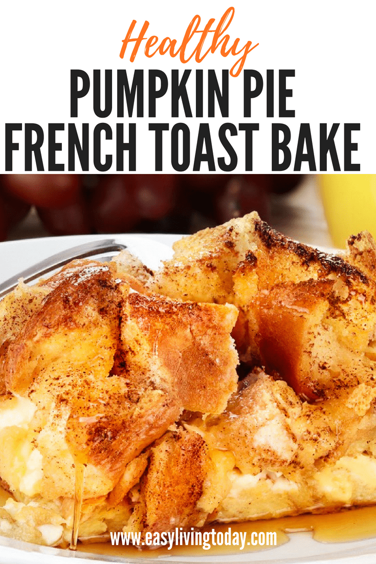 healthy pumpkin pie french toast breakfast 21 day fix clean eating recipe bake casserole