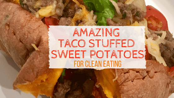 Amazing Taco Stuffed Sweet Potatoes for Clean Eating