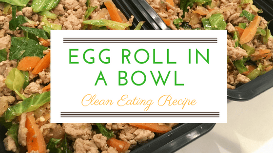 The Best Egg Roll In A Bowl Recipe for Clean Eating