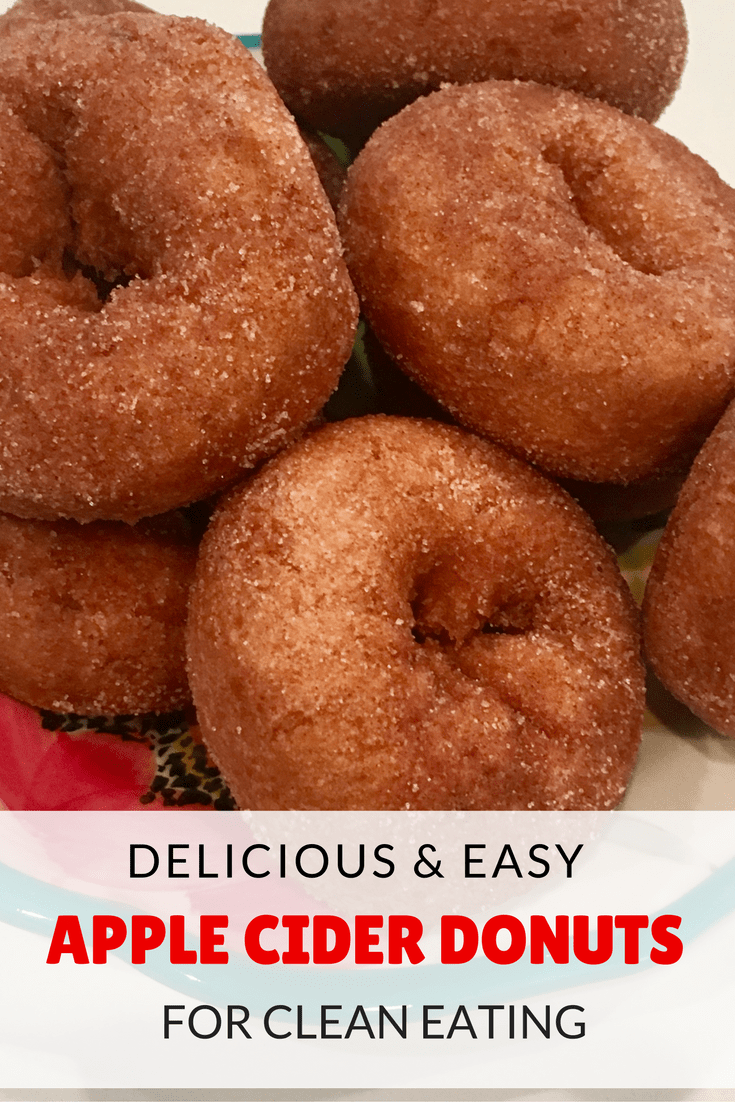 Delicious and Easy Apple Cider Donuts for Clean Eating