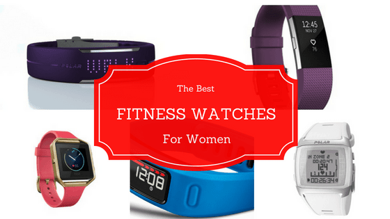 The Best Fitness Watches for Women Who Want a Rockin’ Bod in 2017