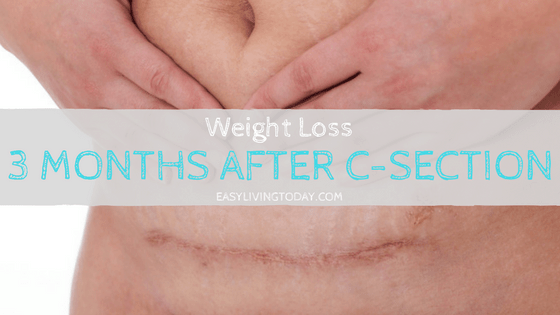 Weight Loss 3 Months After C Section