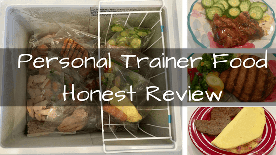 Honest Personal Trainer Food Review – Week 1