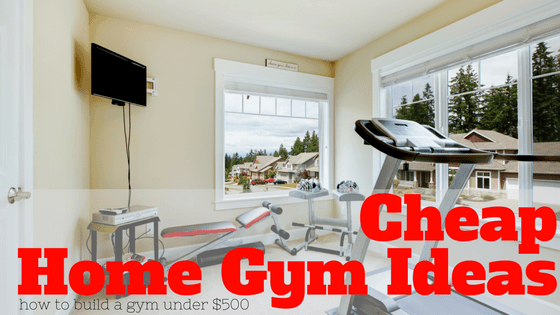 Cheap Home Gym Ideas: Under $500 for a Loaded Home Gym that Gets Results!