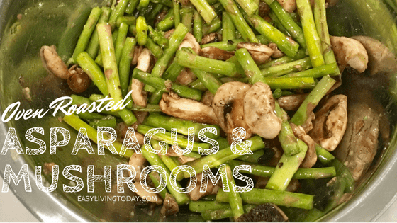 Heaven Sent Oven Roasted Asparagus Mushrooms