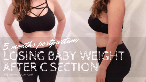 5 Months Postpartum: Losing Baby Weight After C Section