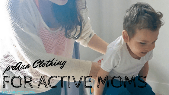 prAna Clothing for Active and Busy Moms!