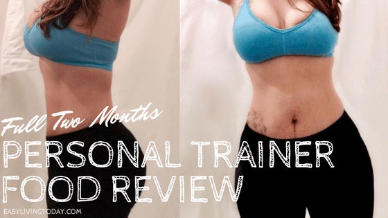 Personal Trainer Food Review After 2 Months On Program