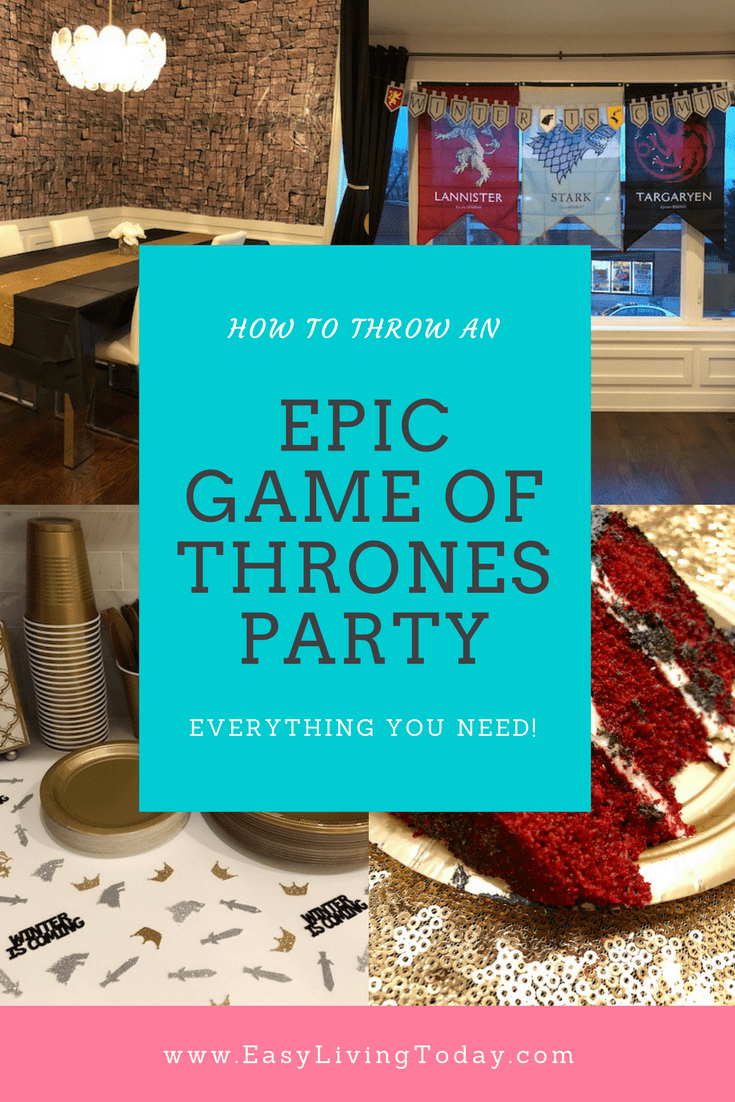 How to Throw an Epic Game  of Thrones  Birthday  Party  