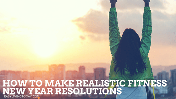 How to Make Realistic New Year Resolutions to Hit Your Fitness Goals ASAP