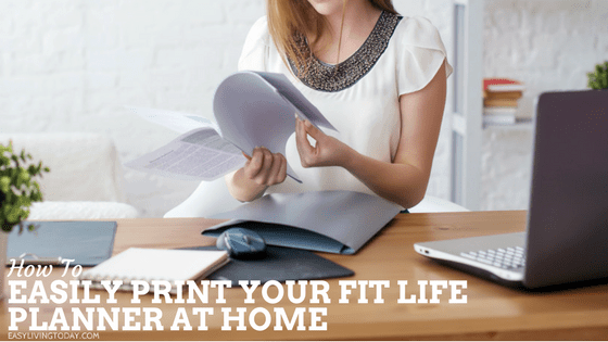 How to Easily Print Your Fit Life Planner at Home