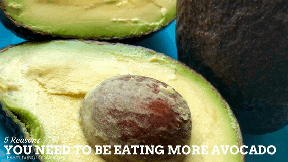 4 Reasons You Need to be Eating More Avocado!