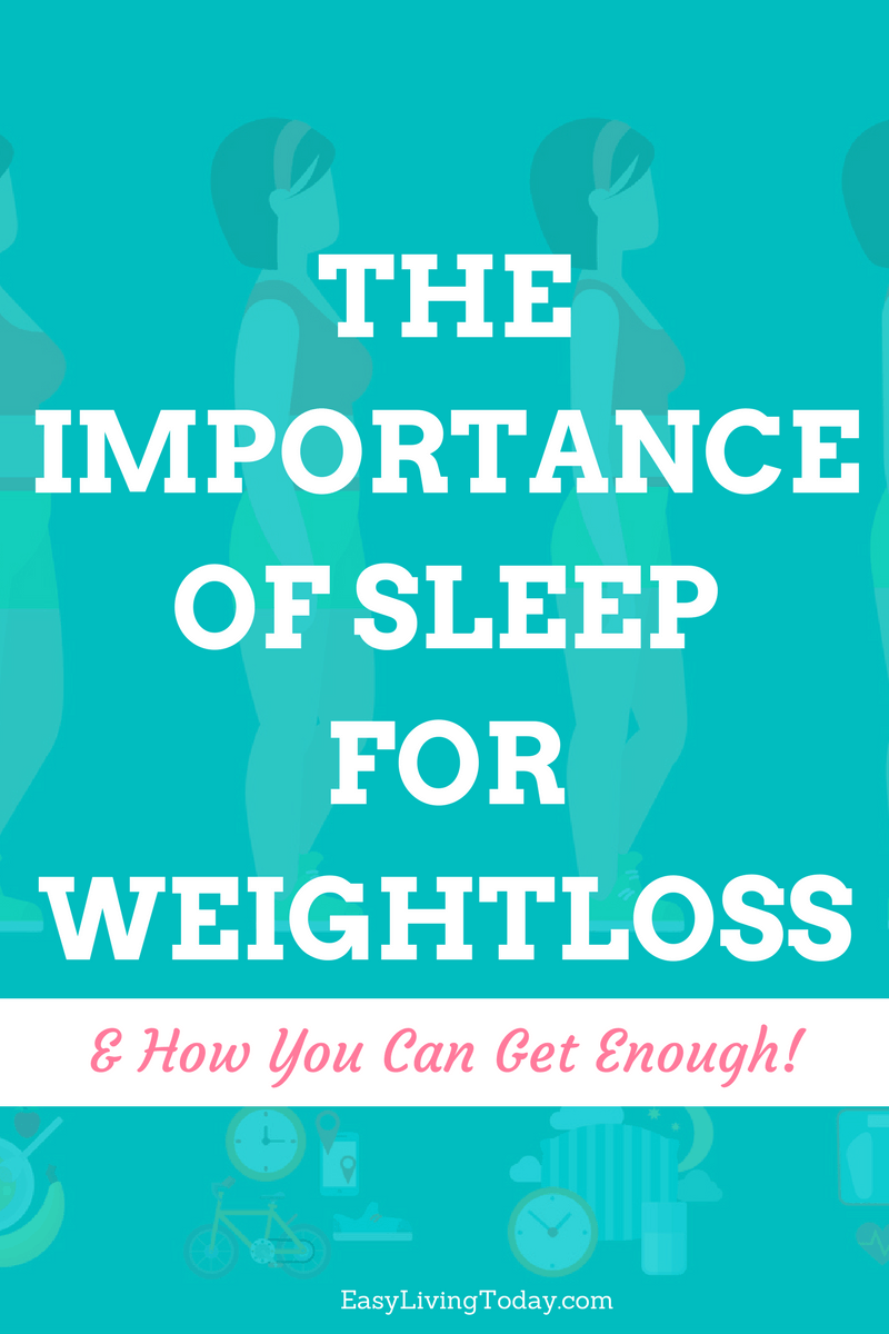 Have you been doing everything necessary to lose weight but aren't seeing any results? Sleep can be the issue! Click to read the importance of sleep for weight loss and tips on how you can get enough sleep!