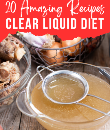 20 Amazing Recipes for clear liquid diet